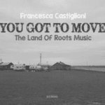 Il-Blues-Magazine-You-Got-To-Move