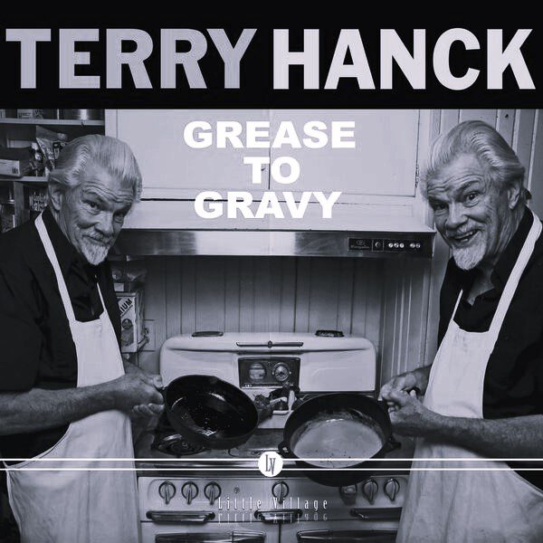 Terry Hanck - Grease to Gravy