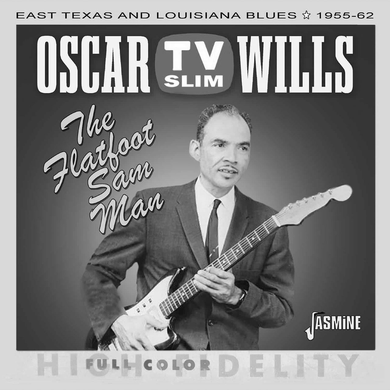 Jasmine Records_Oscar TV Slim Wills_The Flatfoot Sam Man