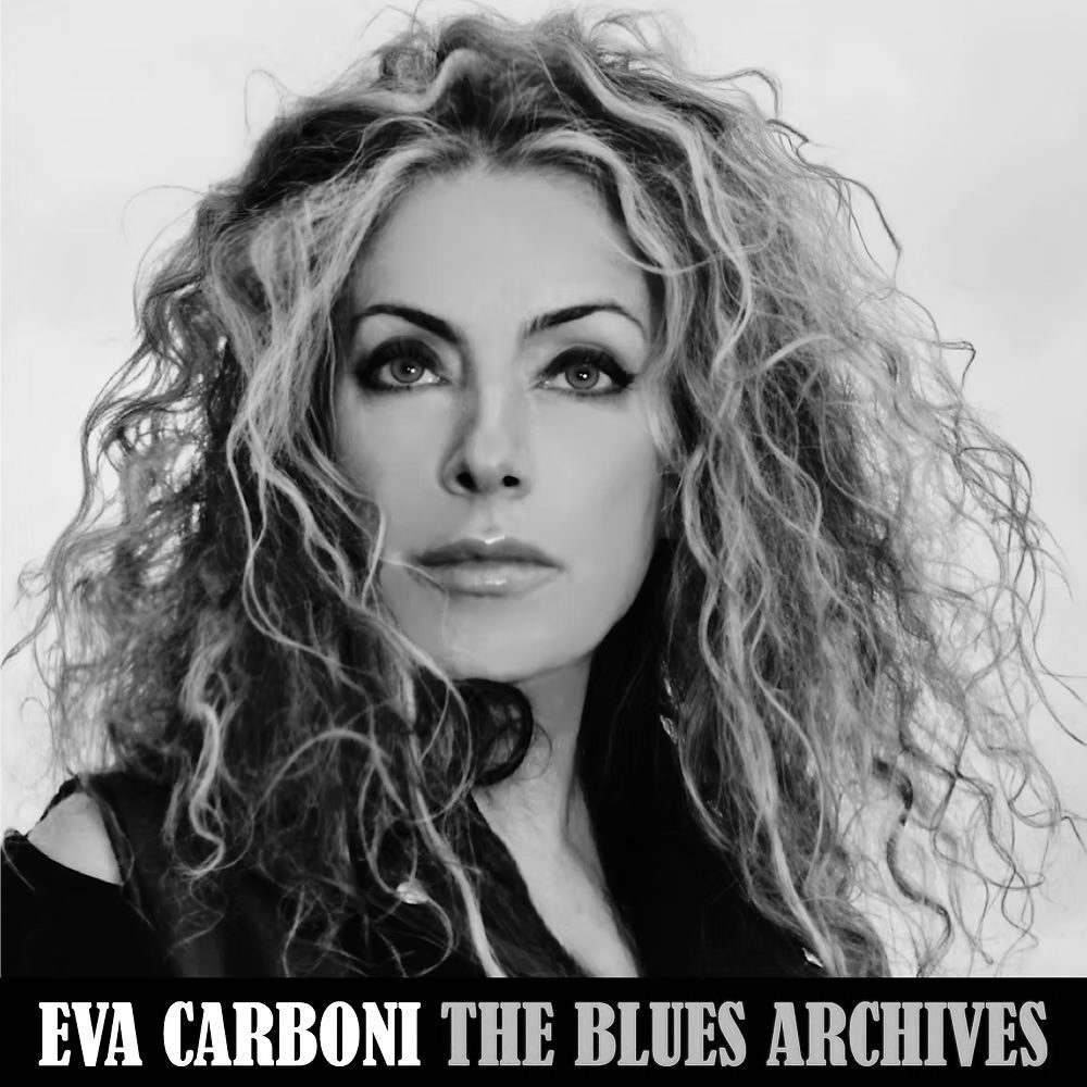 Eva Carboni - The Blues Archives