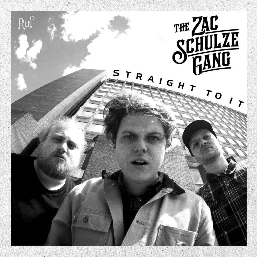 The Zac Schulze Gang - Straight To It