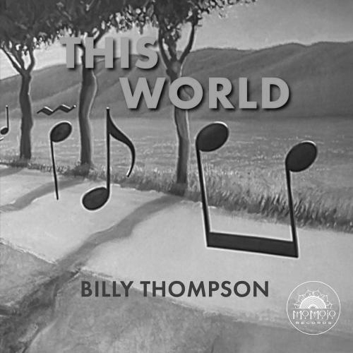 Billy Thompson - This World